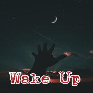 Wake Up